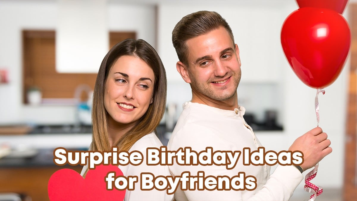 Birthday Surprise For Boyfriend