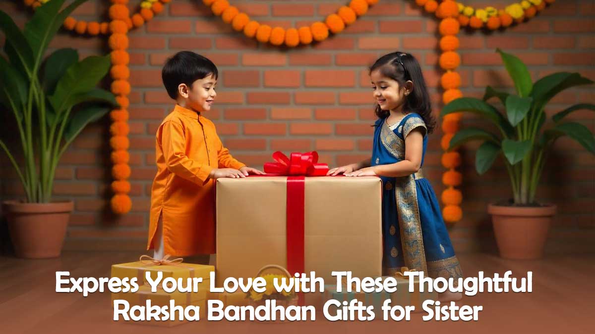 Rakhi Gifts For Sister