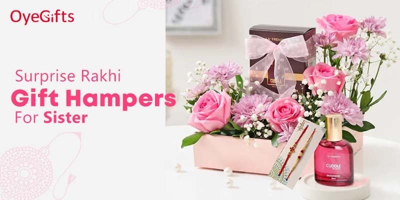 Rakhi Gift Hampers For Sister