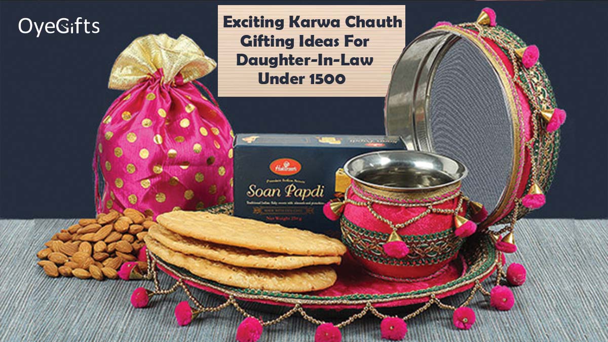 Top 20 Unique and Exciting Karwa Chauth Gifting Ideas For Daughter-In-Law Under 1500!