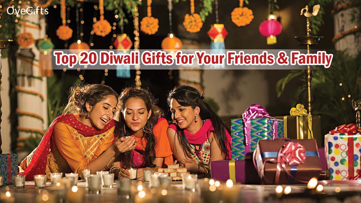 Top 20 Diwali Gifts for Your Friends & Family That Say I Love You!