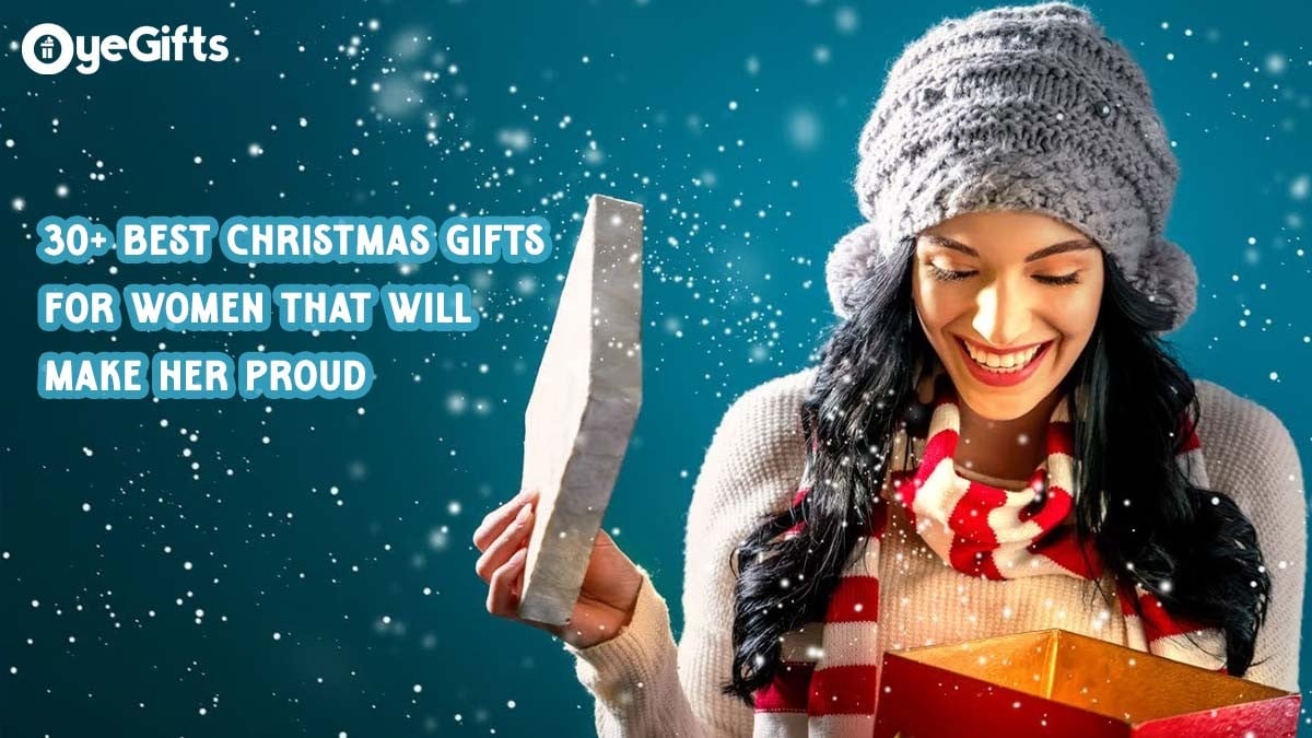 30+ Best Christmas Gifts for Women That Will Make Her Proud