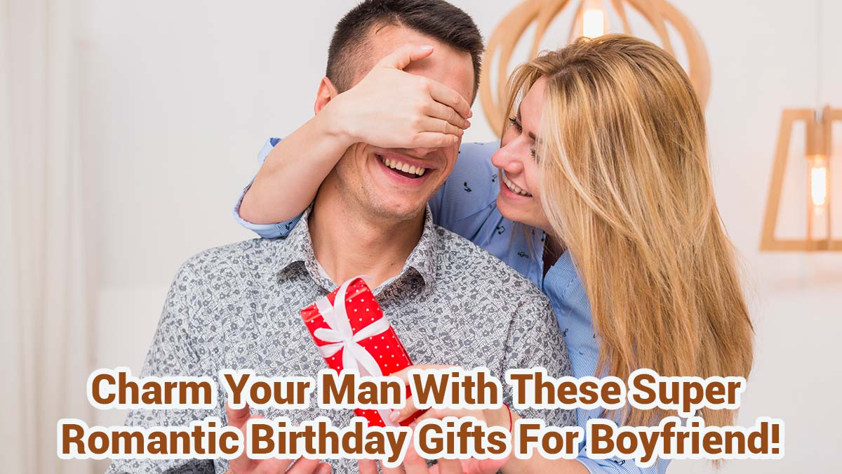 Birthday Gifts For Boyfriend