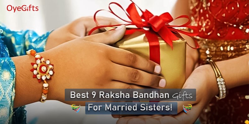 9 Best Rakhi Gifts