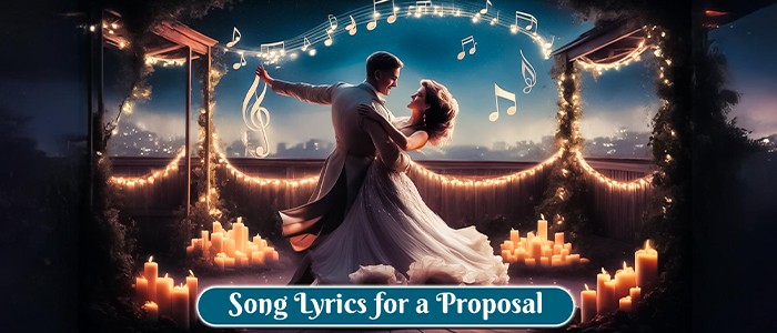 Song Lyrics for a Proposal