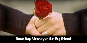 Rose Day Message for Boyfriend 