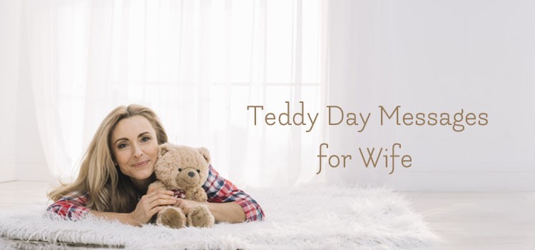 Romantic Teddy Day Messages for Your Wife 